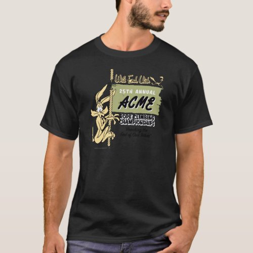 WILE E COYOTE Rope Climbing Championships T_Shirt