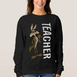 WILE E. COYOTE™ Teacher Sweatshirt
