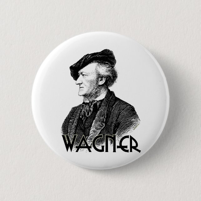 Wilhelm Richard Wagner Pinback Button (Front)