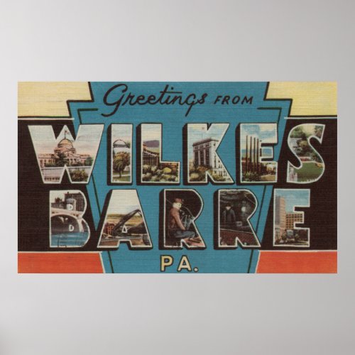 Wilkes_Barre Pennsylvania _ Large Letter Scenes Poster