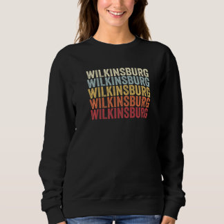 Wilkinsburg Pennsylvania Wilkinsburg PA Retro Vint Sweatshirt