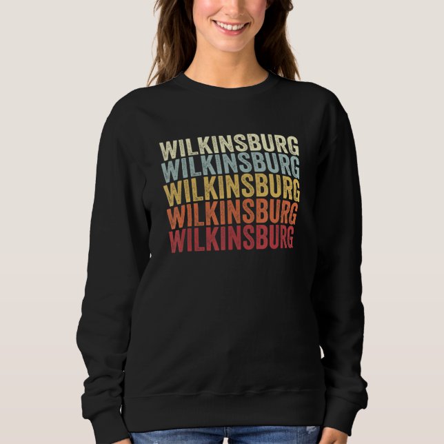 Wilkinsburg Pennsylvania Wilkinsburg PA Retro Vint Sweatshirt (Front)