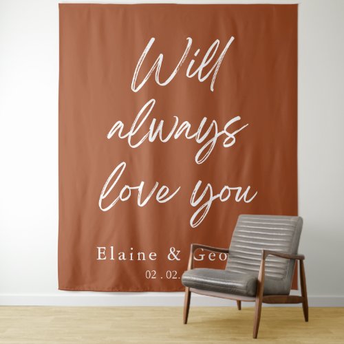 Will Always Love You Wedding Photo Prop Backdrop