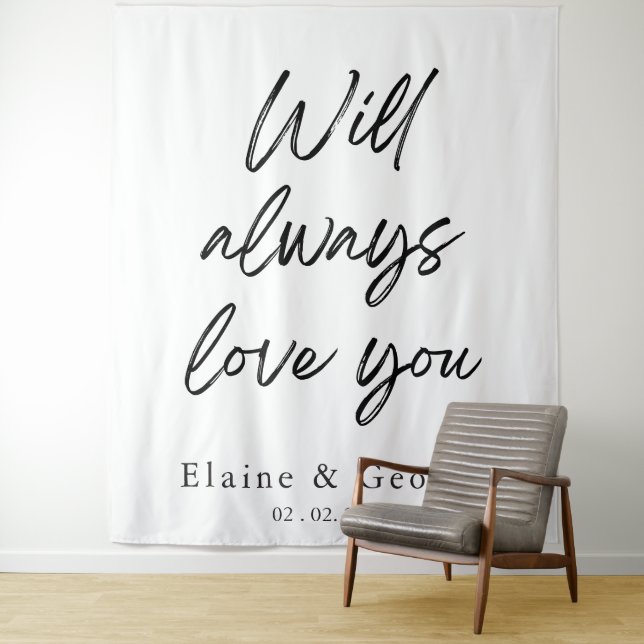 Will Always Love You Wedding Photo Prop Backdrop (In Situ)