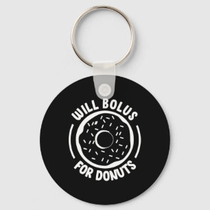 Will Bolus For Donuts Fun Diabetes Awareness Diabe Keychain