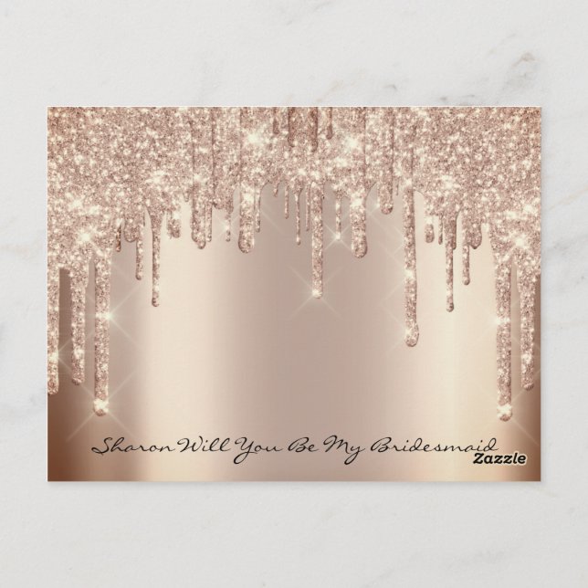 Will Bridesmaid Rose Glitter Drips Spark Wedding Postcard (Back)