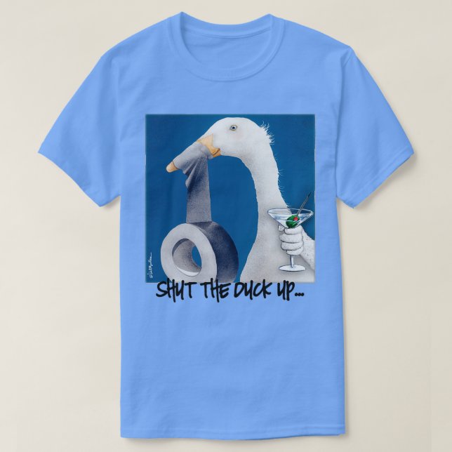 Will Bullas shut the duck up humor animals T-Shirt (Design Front)