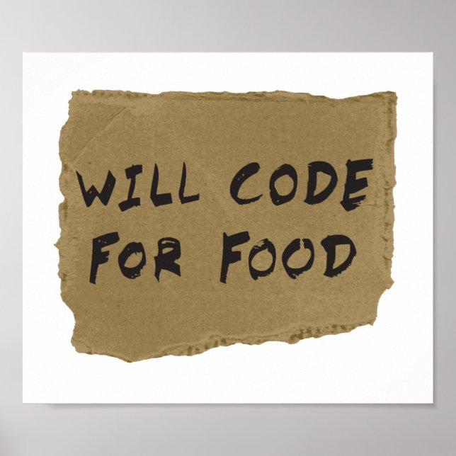 Will Code For Food Poster (Front)