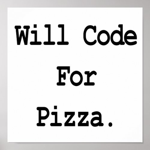 will code for pizza poster