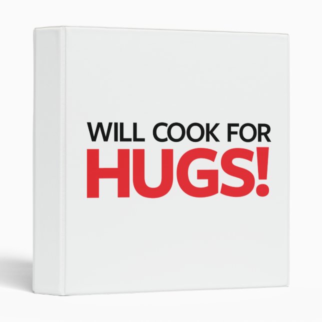 Will Cook for Hugs 3 Ring Binder (Front/Spine)