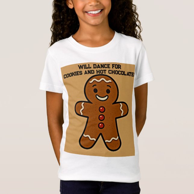 Will Dance for Cookies & Cocoa T-Shirt (Front)