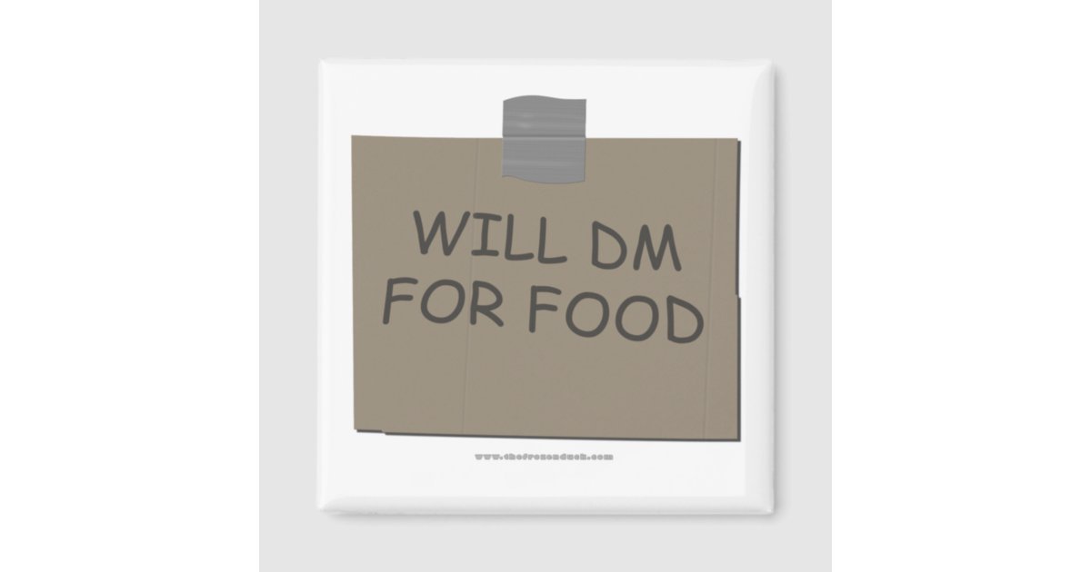 Will Dm For Food Magnet Zazzle Com