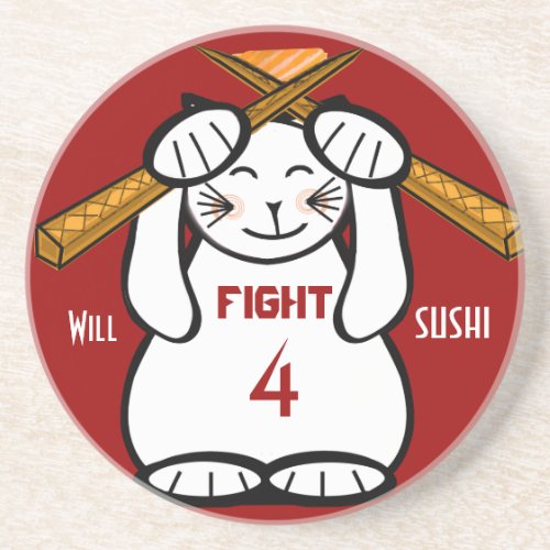 Will Fight for Sushi Maneki Neko Funny  Drink Coaster