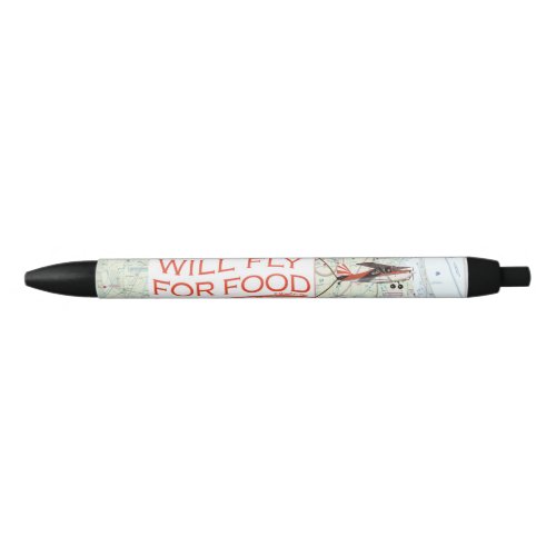 Will Fly for Food Pen black ink