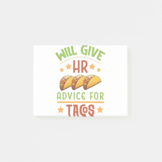 Will Give HR Advice for Tacos Funny Human Resource Post-it Notes (Front)