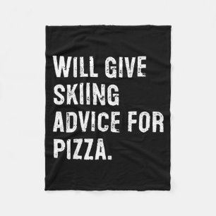 Will give skiing advice for pizza funny ski coach fleece blanket