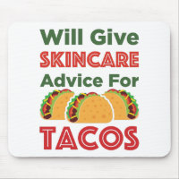 Will Give Skincare Advice for Tacos Esthetician