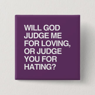 WILL GOD JUDGE ME FOR LOVIN BUTTON