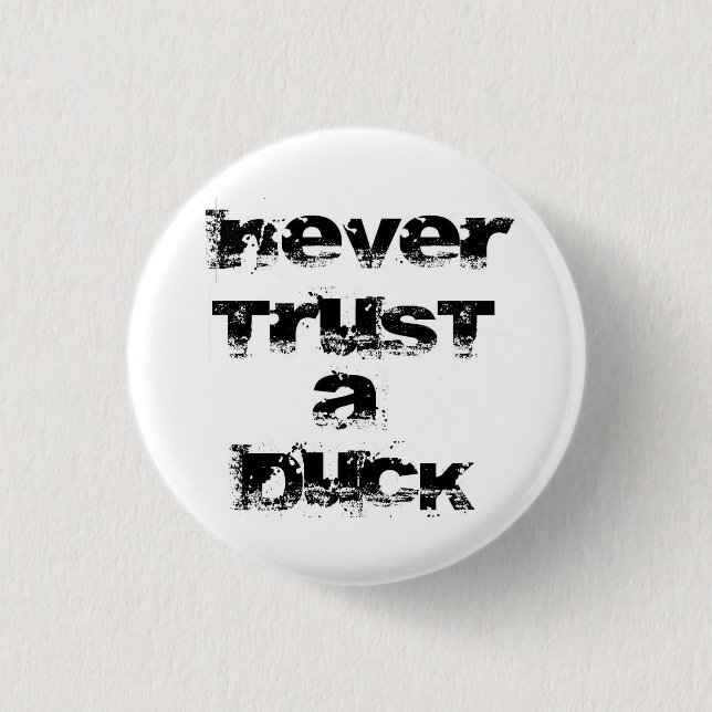 Will Herondale - Never trust a duck badge Pinback Button (Front)