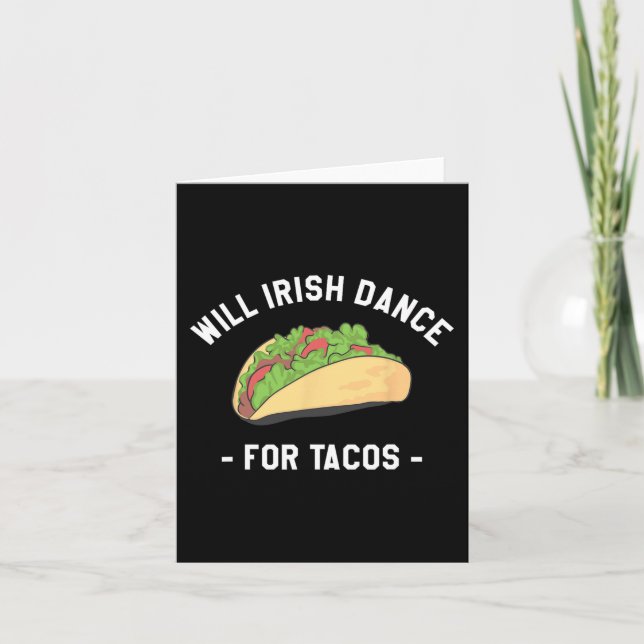 Will Irish Dance For Tacos St. Patrick's Day Shamr Card (Front)