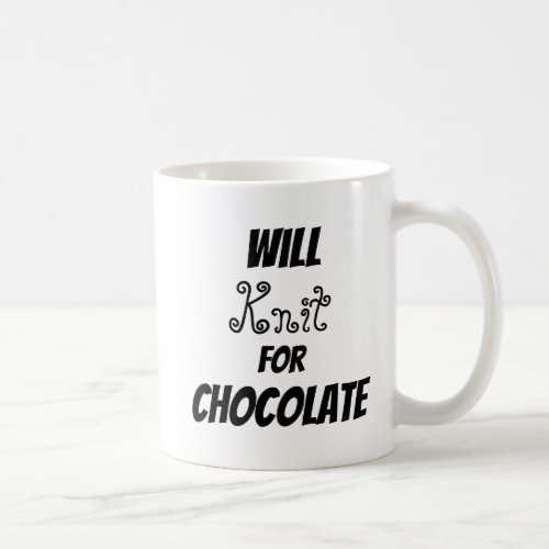 Will Knit For Chocolate Funny Knitting Coffee Mug