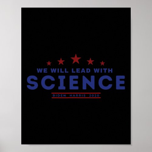 Will Lead With Science Joe Biden Kamala Harris 202 Poster