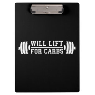 Will Lift For Carbs - Funny Novelty Workout Clipboard