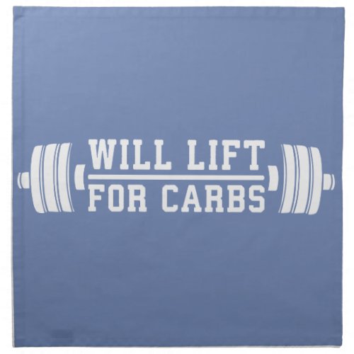 Will Lift For Carbs _ Funny Novelty Workout Cloth Napkin