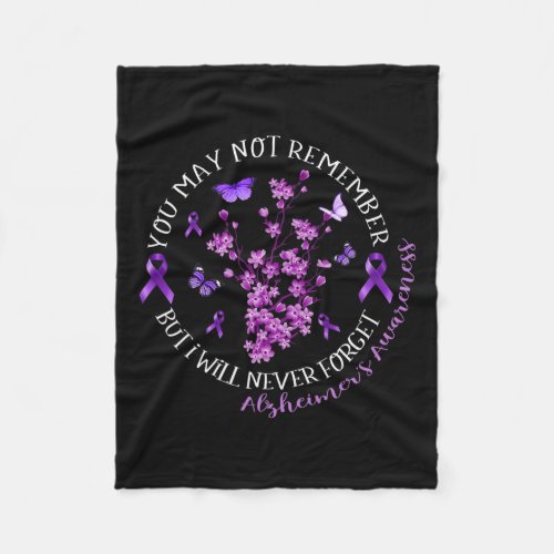 Will Never Forget Alzheimerheimer Awareness Quote  Fleece Blanket