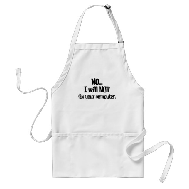 Will NOT Fix Your Computer Adult Apron (Front)