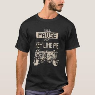 Will Pause For Key Lime Pie Gamer Pie Lover Gaming T-Shirt