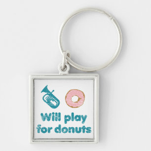 Will Play Baritone for Donuts Music Gift Keychain