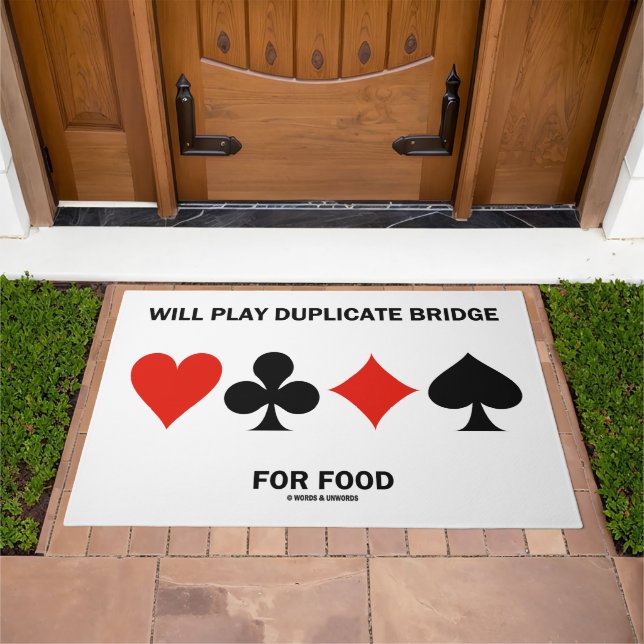 Will Play Duplicate Bridge For Food 4 Card Suits Doormat (Outdoor)