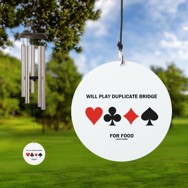 Will Play Duplicate Bridge For Food 4 Card Suits Wind Chime (Outdoor)