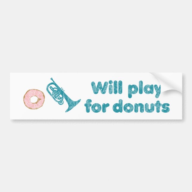 Will Play Mellophone for Donuts Bumper Sticker (Front)