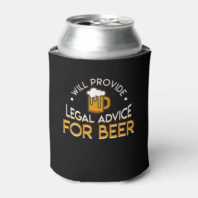 Will Provide Legal Advice Lawyer Beer Can Cooler (Can Front)