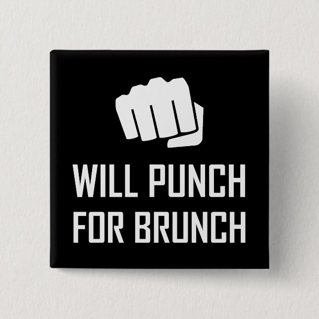Will Punch For Brunch Funny Button (Front)