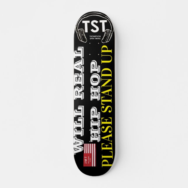 WILL REAL HIP HOP?  7¾" Deck (Front)