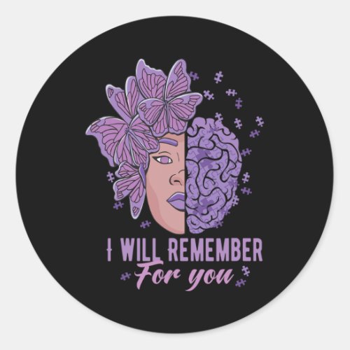 Will Remember For You Alzheimerheimer Awareness Bu Classic Round Sticker