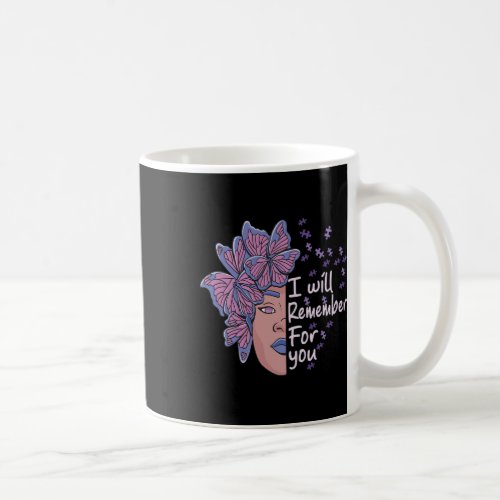 Will Remember For You Alzheimerheimer Awareness Bu Coffee Mug