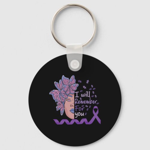 Will Remember For You Alzheimerheimer Awareness Bu Keychain