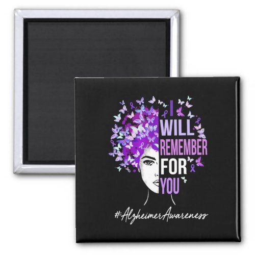 Will Remember For You Alzheimerheimer Awareness Bu Magnet