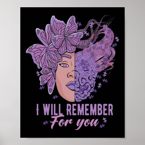 Will Remember For You Alzheimerheimer Awareness Bu Poster