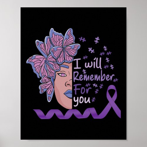 Will Remember For You Alzheimerheimer Awareness Bu Poster