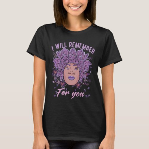 Will Remember For You Alzheimerheimer Awareness Bu T_Shirt