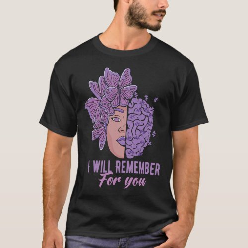 Will Remember For You Alzheimerheimer Awareness Bu T_Shirt