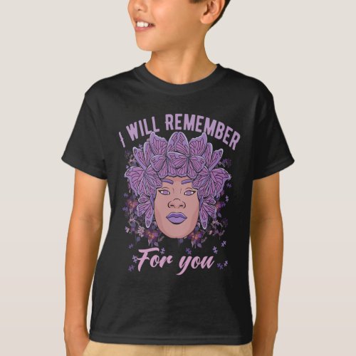 Will Remember For You Alzheimerheimer Awareness Bu T_Shirt