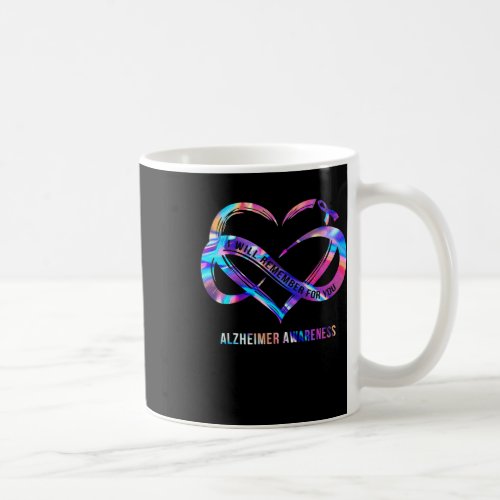 Will Remember For You Alzheimerheimer Awareness  Coffee Mug