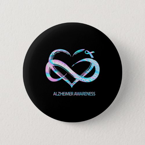 Will Remember For You Alzheimerheimer Awareness Cu Button