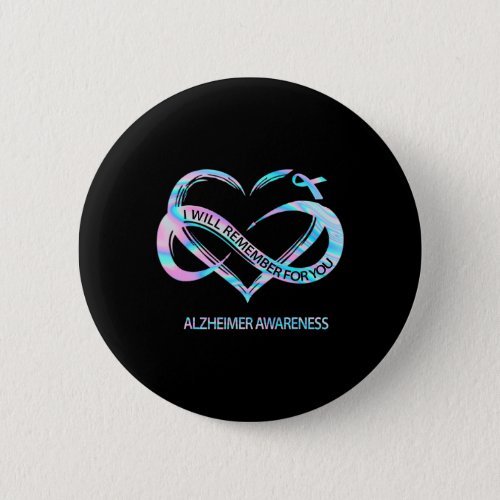 Will Remember For You Alzheimerheimer Awareness Cu Button